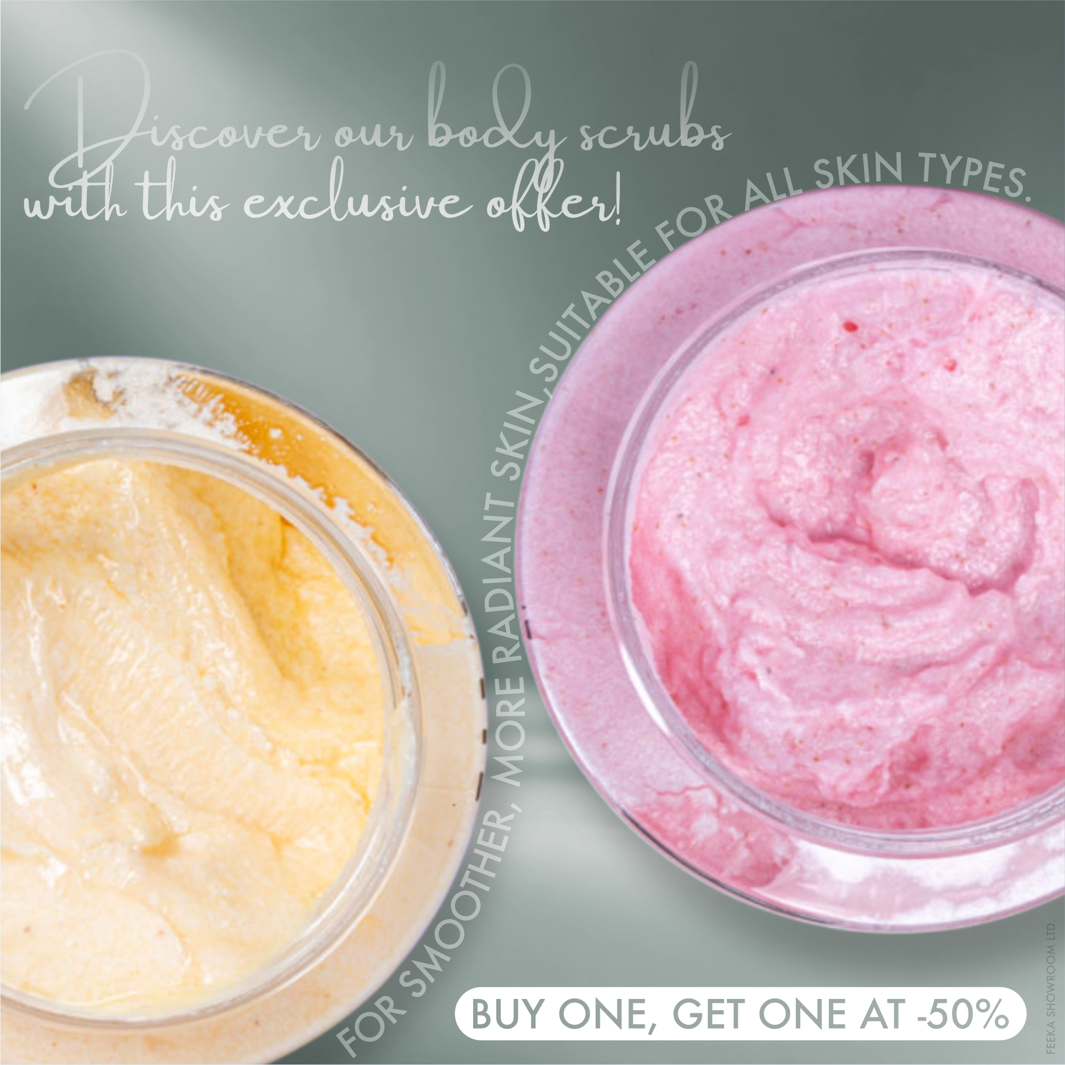 feeka 💞 September Offer : Buy 2 Body Scrubs and get 50% off the second one. 💞
