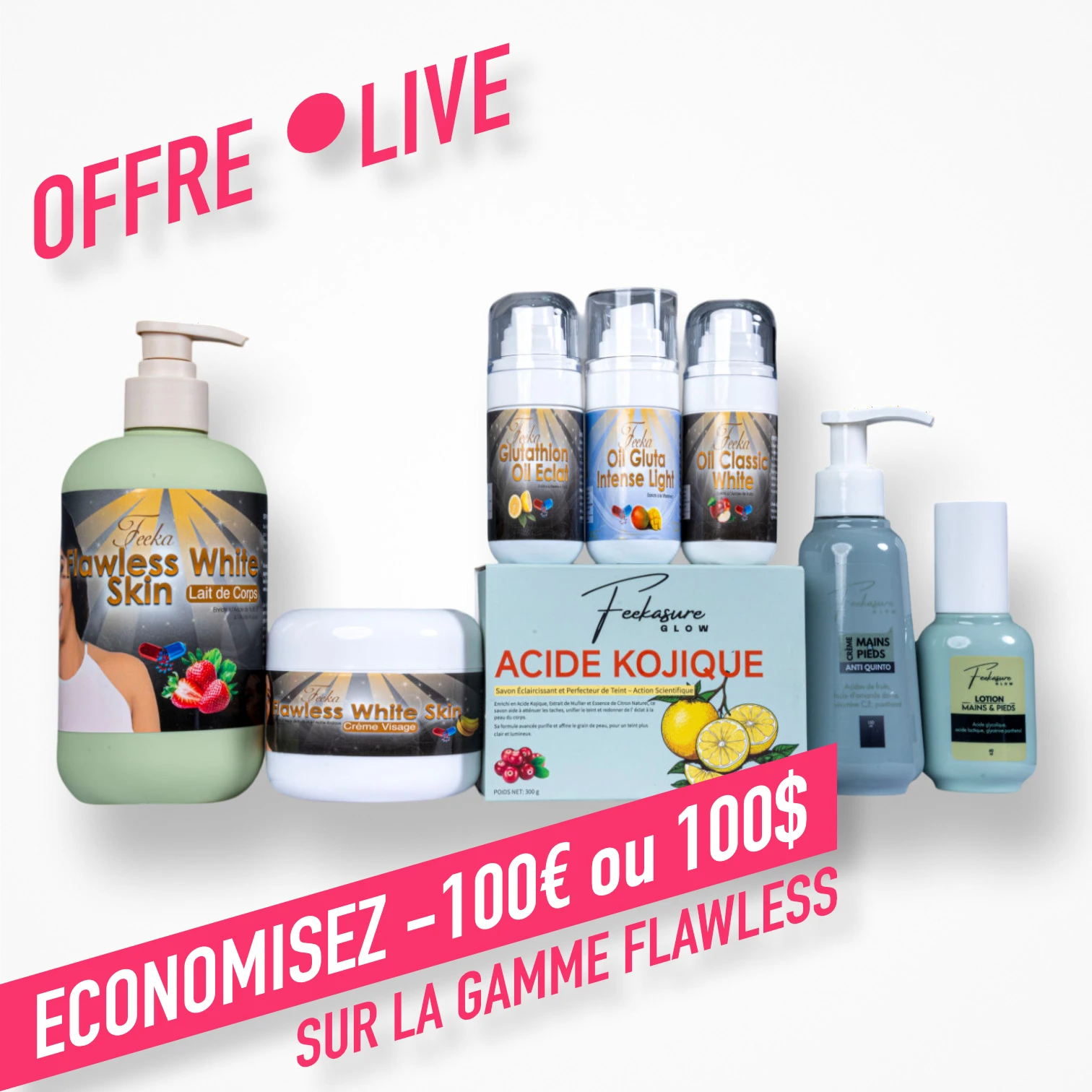 feeka Offre 🔴LIVE sur la gamme Flawless White, avec des réductions exclusives de 100€ ou $100 + Livraison gratuite au USA et L'Europe 🎁