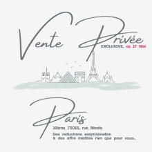 🇫🇷 Vente privée ce Samedi 17 Mai à Paris Des reductions et cadeau exceptionnels pour vous. ✨